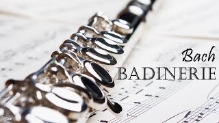 BACH  BADINERIE Original Orchestral Suite no 2 in B minor BWV 1067  Flute Classical Music [upl. by Bronwen868]