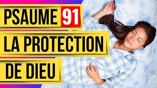 Psaume 91 La Protection de Dieu Psaumes pour DormirLes Psaumes Puissants [upl. by Leeland]