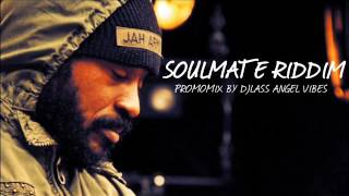 Soulmate Compilation Riddim Mix Full Feat Pressure Fantan Mojah Lutan Fyah June Refix 2017 [upl. by Kessler711]