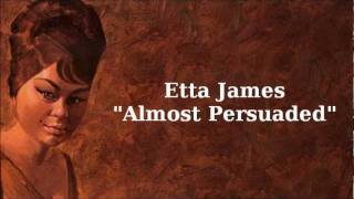 Almost Persuaded  Etta James [upl. by Enomahs]