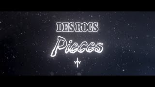 Des Rocs  Pieces Official Music Video [upl. by Kissiah]