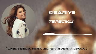 Kibariye  Tepecikli  Ömer Selik Feat Alper Avşar Remix  tiktok [upl. by Llevel]