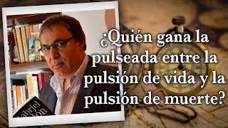 Gabriel Rolón  ¿ Quién gana la pulseada entre la pulsión de vida y la pulsión de muerte [upl. by Eskil]