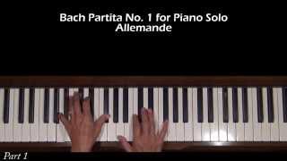 Bach Partita No 1 Allemande BWV 825 Piano Tutorial [upl. by Alidis161]