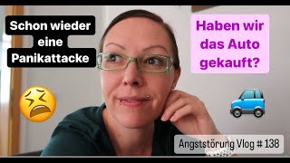 Haben wir das Auto gekauft  Panikattacke  Angststörung Vlog 138 04092024  Uschi Time [upl. by Ttegdirb876]