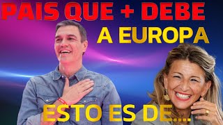 ESPAÑA ALARDEA DE SER EL PAÍS QUE MÁS DEBE A EUROPALA DEUDA NACIONAL CRECE ALARMANTEMENTE [upl. by Griffie674]