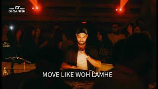 Move With Woh Lamhe  Dj Ganesh  Afro House  Bollywood Afro house I Zeher [upl. by Iosep]