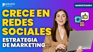 Estrategia de Redes Sociales para tu marca o empresa  Crece en Redes Sociales [upl. by Winebaum]