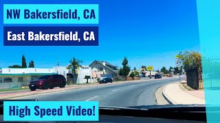 NW Bakersfield CA to E Bakersfield CA  High Speed Driving Video [upl. by Aicsile]