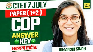 CTET July 2024 Answer Key Paper 12 by Himanshi Singh  CDP [upl. by Hselin822]