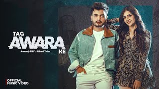 Tag Awara Ke Official Video Amanraj Gill Shivani Yadav Shiva Choudhary  New Haryanvi Song 2024 [upl. by Deering734]