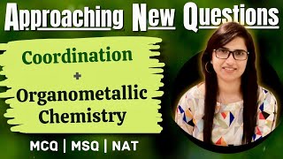 Coordination  Organometallic Chemistry MCQMSQGATEIIT JAM Approaching New QuestionsJ Chemistry [upl. by Nnylaehs755]