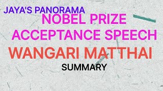 NOBEL PRIZE ACCEPTANCE SPEECH BY WANGARI MATTHAI  SUMMARY [upl. by Amery]