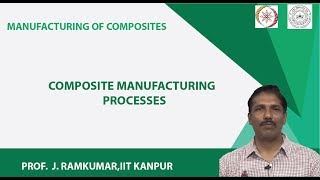 Composite Manufacturing Processes [upl. by Nedah504]