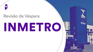 Revisão de Véspera INMETRO [upl. by Enaud775]