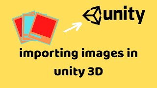 Import Images in Unity 3D  Learn Unity for Beginners [upl. by Yllut]