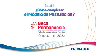 Beca Permanencia 2022 ¿Cómo completar el Módulo de Postulación [upl. by Artimed]