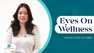 Welcome to our October edition of Eye on Wellness our monthly video newsletter [upl. by Ailegnave]