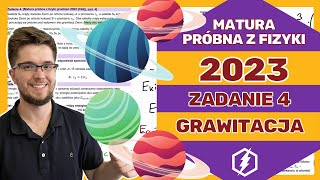 🔵 Matura próbna z fizyki grudzień 2022 CKE  zad 4 Grawitacja ▶ NOWA FORMUŁA 2023❗🤔 [upl. by Eddana655]