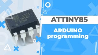 Program the ATTINY85 with Arduino 1818 2022 [upl. by Jeuz]