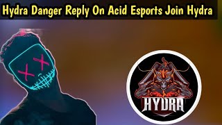 Hydra Danger Reply On Acid Esports Join Hydra  Hydra Official [upl. by Sebbie679]