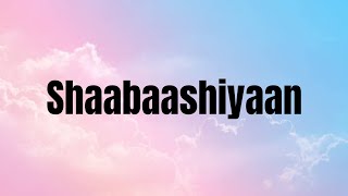 Shabashiyaan  Lyrics  Mission Mangal  Akshay Kumar  Vidya  Sonakshi  Taapsee [upl. by Oludoet]