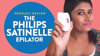 Product Review  The Philips Satinelle Epilator  The Fashion Track [upl. by Borszcz499]