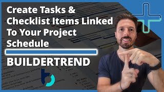 Create Tasks amp Checklist Items Linked To Your Project Schedule In Buildertrend [upl. by Bouchier]