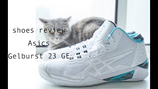 不负责球鞋评测：Asics GelBurst 23 [upl. by Kroll]