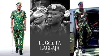 Life amp Times Of Late Lt Gen Taoreed Abiodun Lagbaja Nigerian Chief Of Army Staff [upl. by Jenny]