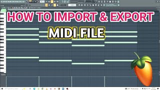 How To Import amp Export Midi File In FL Studio  Midi File Ko Kaise Import amp Export Kare [upl. by Arianna]