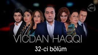 Vicdan haqqı 32ci bölüm [upl. by Enidanreb233]