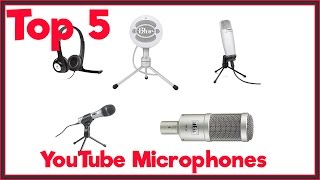 Top 5 Microphones To Use For YouTube and Podcasting [upl. by Tarfe927]