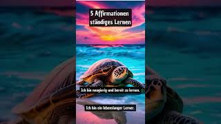 5 Affirmationen ständiges Lernen  Starke Affirmationen für mehr Lernen lernen [upl. by Llehcor]