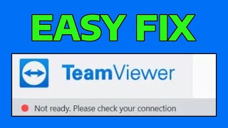 How To Fix TeamViewer Not Ready Please Check Your Connection Error [upl. by Everard]