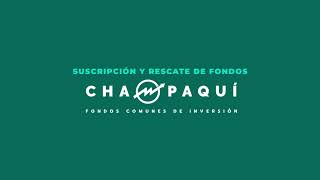 Tutorial Suscripción y Rescate de CHAMPAQUÍ FONDOS COMUNES DE INVERSIÓN [upl. by Thomasa]