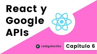 6 Autenticación con Google usando Firebase  React y Google APIs [upl. by Hosbein]