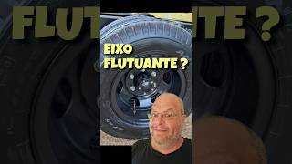 Flutuante e semiflutuante entenda as diferenças entre os eixos [upl. by Dorsman]