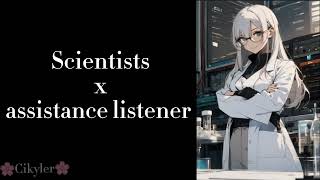 Scientists x listener AsmrWarning Loud sounds [upl. by Eadie]