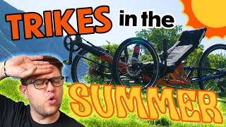 Riding Your Trike In the Summer  Tips and Tricks [upl. by Godspeed]