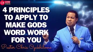 4 PRINCIPLES TO APPLY TO MAKE GODS WORD WORK FOR YOU PASTOR CHRIS OYAKHILOME 2024 [upl. by Carlyn]