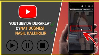 YOUTUBEDA DURAKLAT OYNAT DÜĞMESİ NASIL KALDIRILIR [upl. by Egin655]