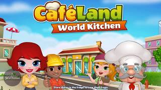 Cafeland  World Kitchen Gameplay 1  World Cooking Game  Game Mobile [upl. by Aiak]