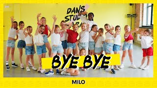 BYE BYE UIT MILO  Dance Video  Choreography  Easy Kids Dance [upl. by Nylcaj961]