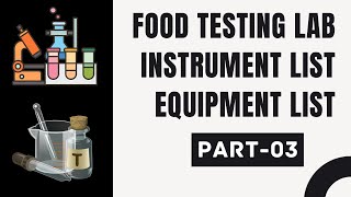 Laboratory Instrument List Equipment ListAnalytical or Chemical Food Testing Laboratory Part3 [upl. by Barger]