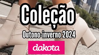 COLEÇÃO CALÇADOS OUTONOINVERNO 2024 DAKOTA CALÇADOS 🩷 [upl. by Bigford]