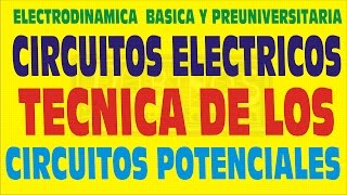 CIRCUITOS ELECTRICOS TECNICA DE LOS CIRCUITOS POTENCIALES ELECTRODINÁMICA EJERCICIO RESUELTO [upl. by Asquith]