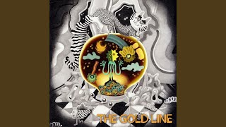 The Gold Line [upl. by Alyose40]