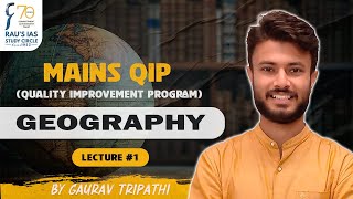 Mains QIP  Quality Improvement Program  Geography  Lecture 1  UPSC Mains 2024  Raus IAS [upl. by Pfosi225]