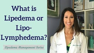 What is Lipedema and Lipo Lymphedema  Part 1 Lipedema Management Series [upl. by Idnem805]